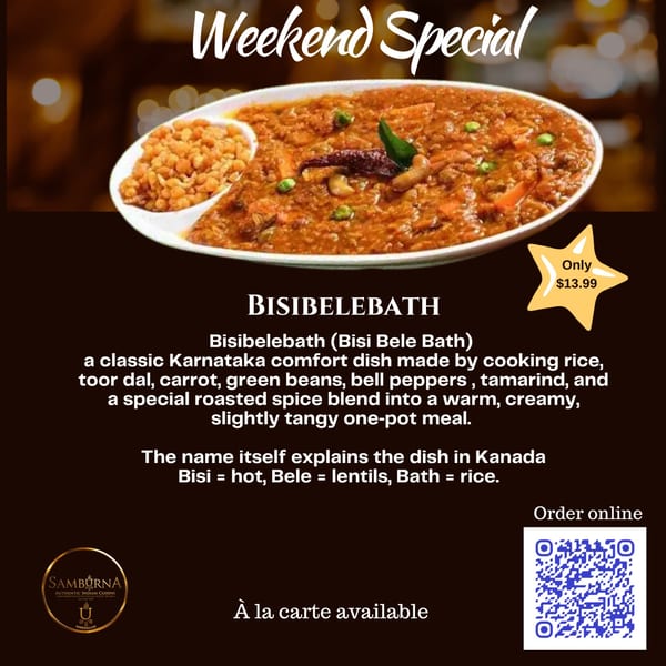 Weekend special Bisibelebath, a creamy Karnataka rice and lentil dish with vegetables, served with crunchy boondi at Samburna Indian Cuisine.